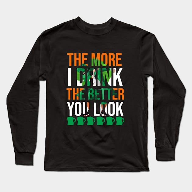 The I drink the better you look Long Sleeve T-Shirt by cypryanus